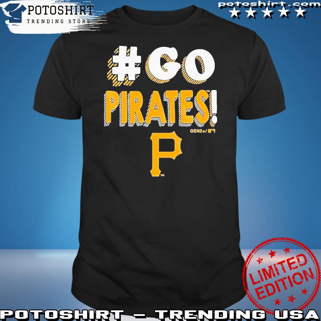 Official pittsburgh Pirates Go Pirates 2023 Shirt