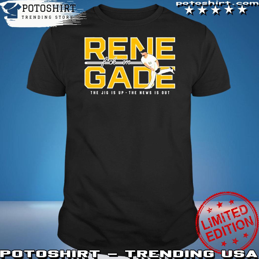 Official pittsburgh Pirates Renegade Fuck Em The Jig Is Up The New Is Out Shirt
