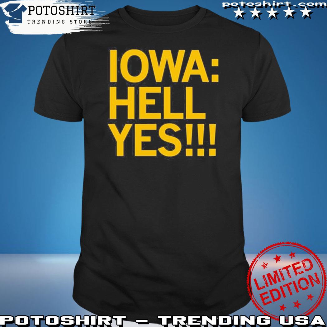 Official raygun Iowa Hell Yes Shirt