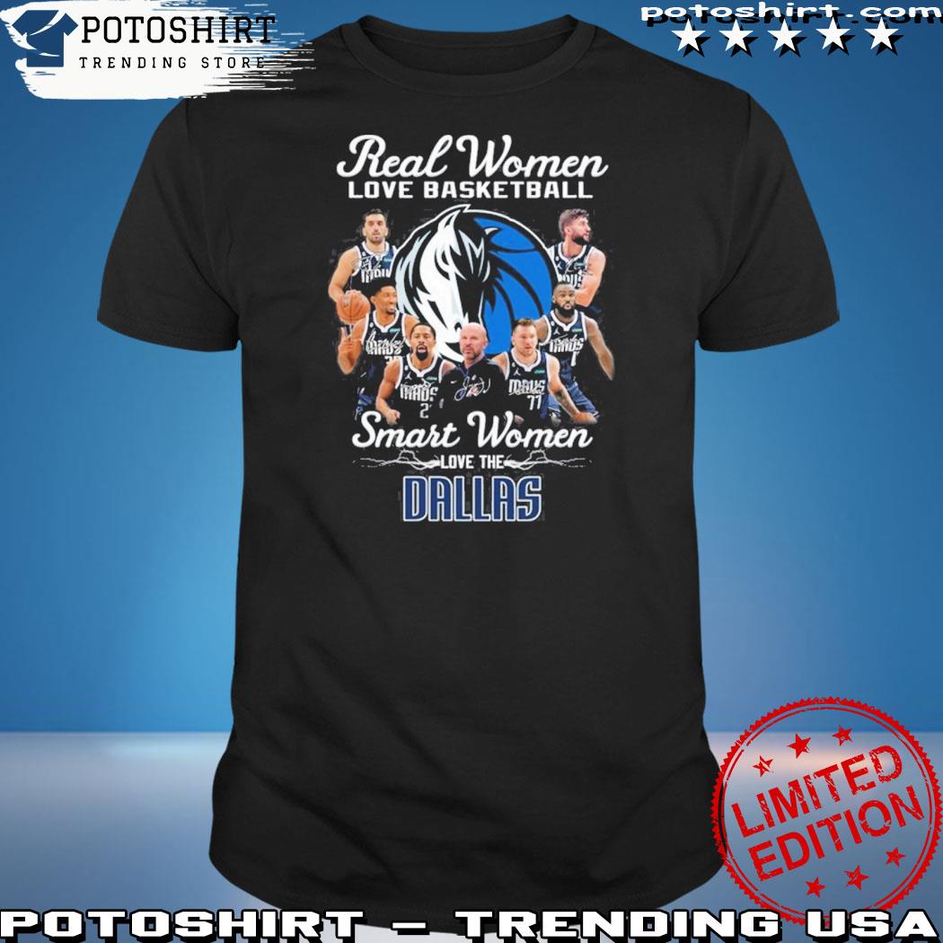 Official real Women Love Basketball Smart Women Love The Dallas T-Shirt