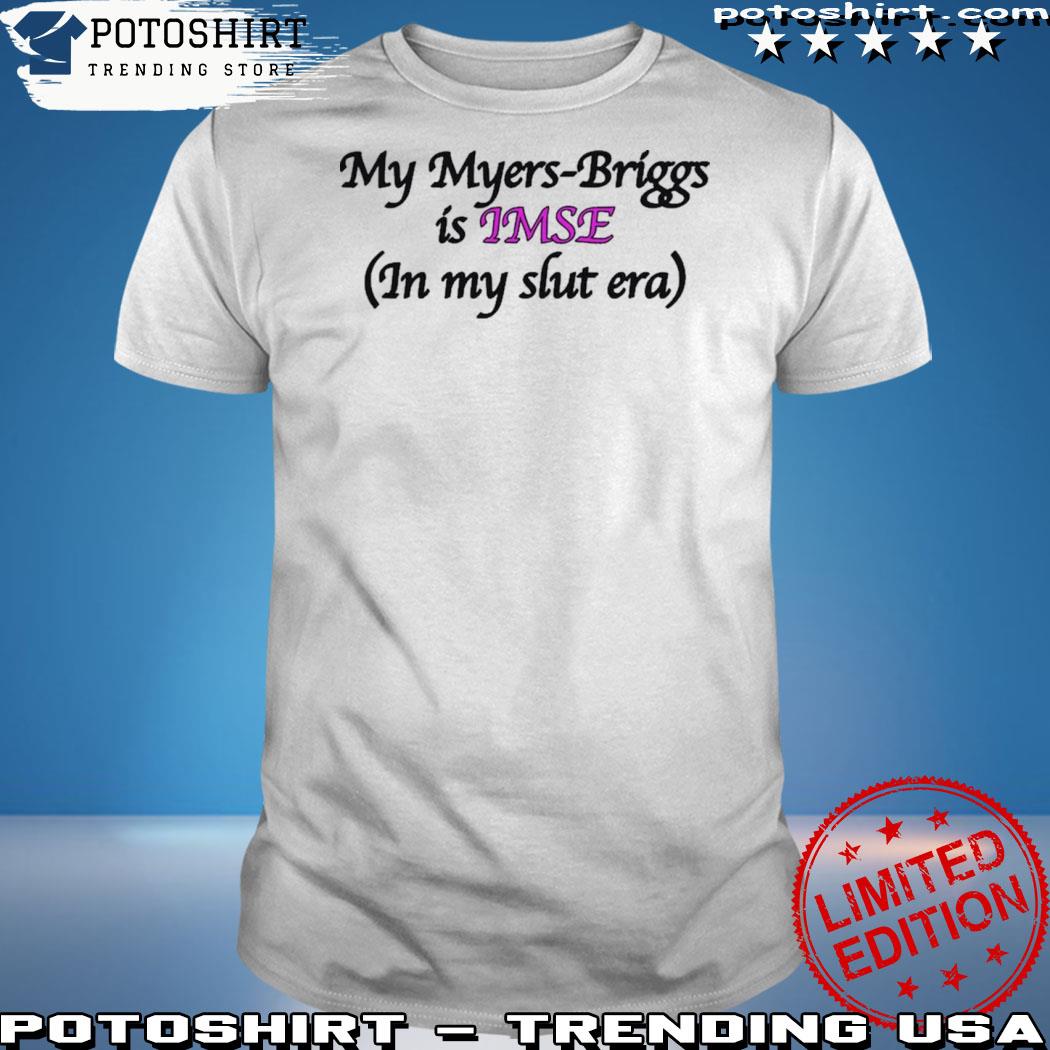 Official that Go Hard My Myers-Briggs Is Imse Shirt