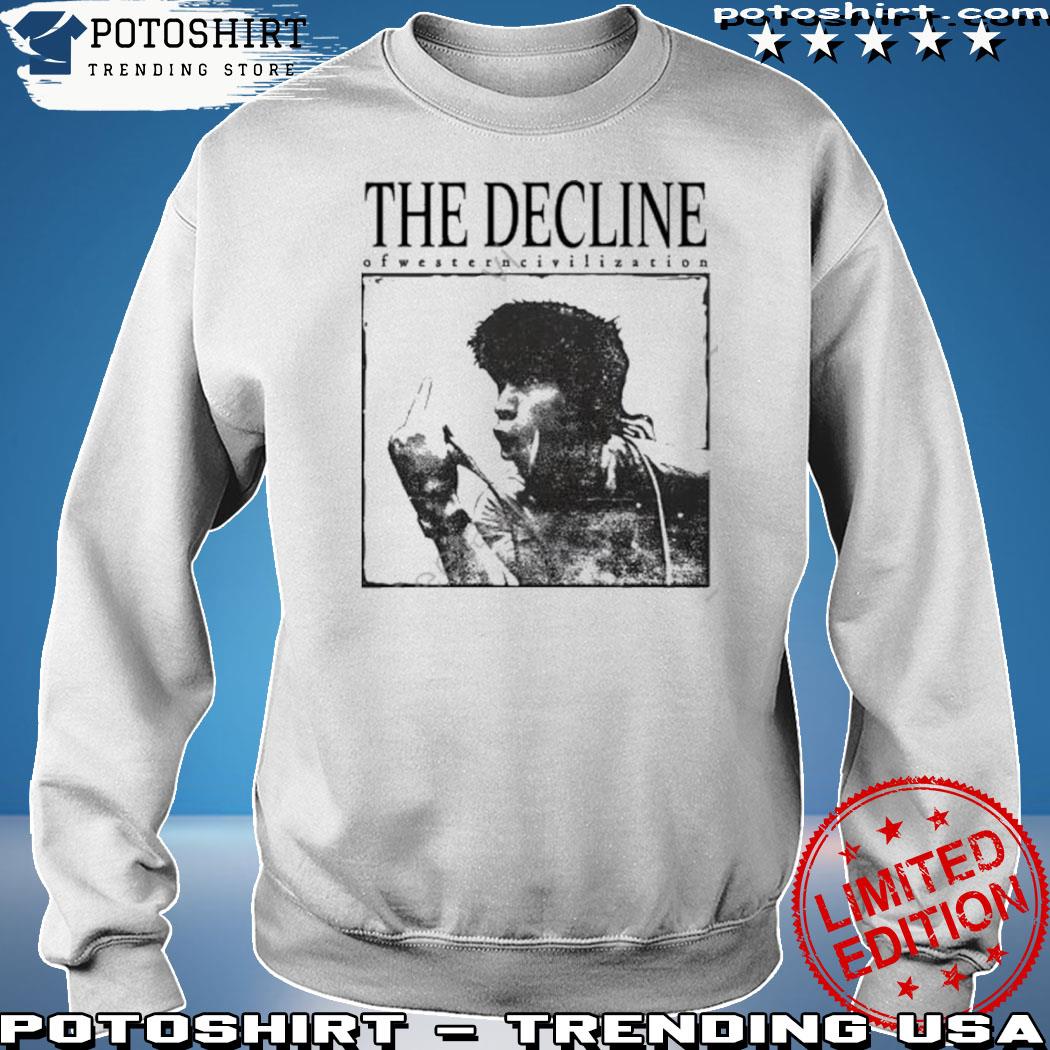 Official the decline of western civilization shirt, hoodie