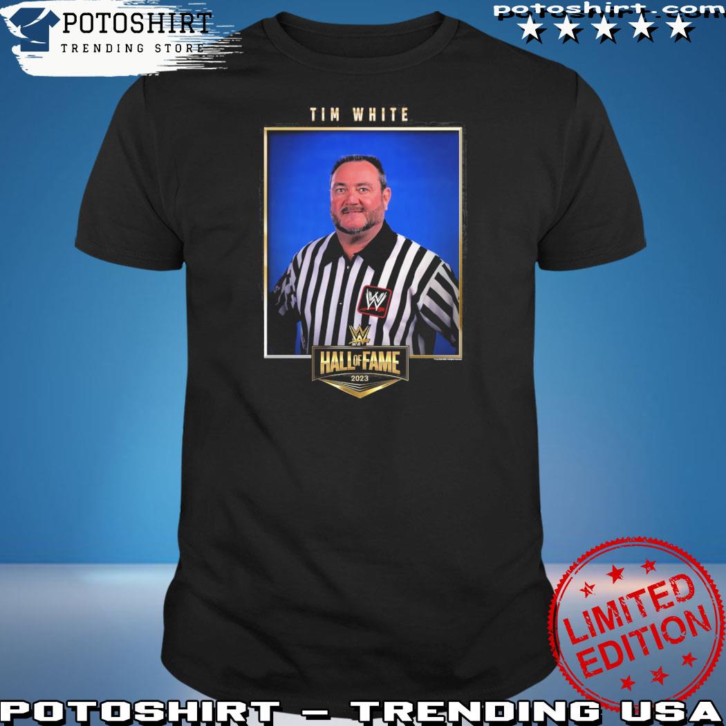 Official tim White WWE Hall of Fame Class of 2023 T-Shirt