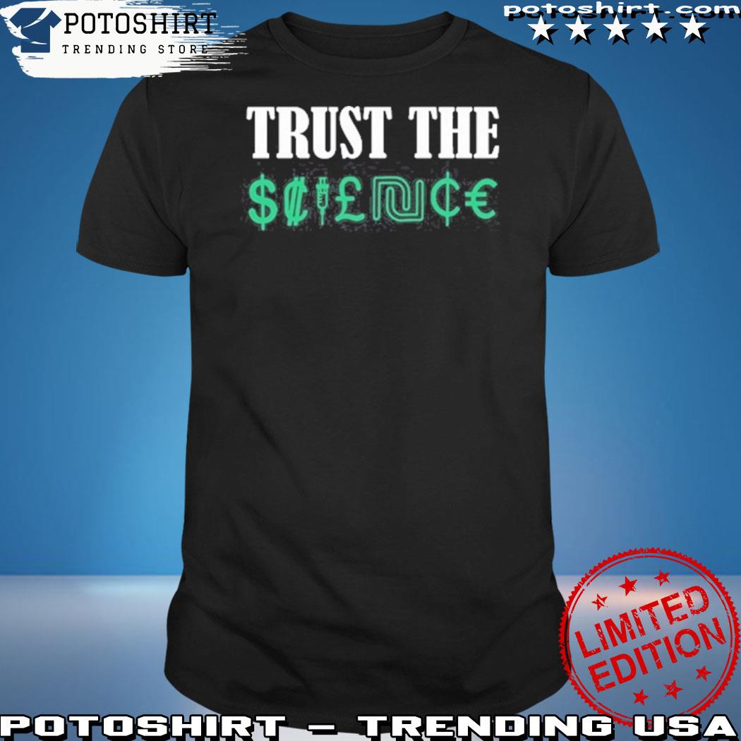Official trust The Science T Shirt