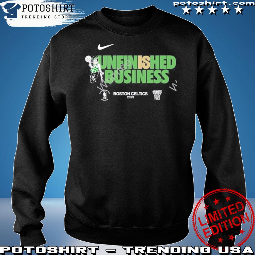 Celtics Unfinished Business 2023 Boston Celtics Playoffs Shirt, hoodie,  sweater, long sleeve and tank top