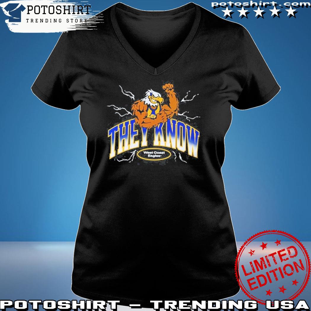 Official They Know West Coast Eagles Shirt, Hoodie