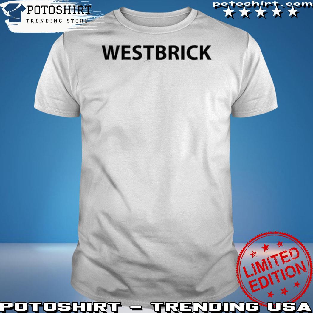 Official westbrick shirt