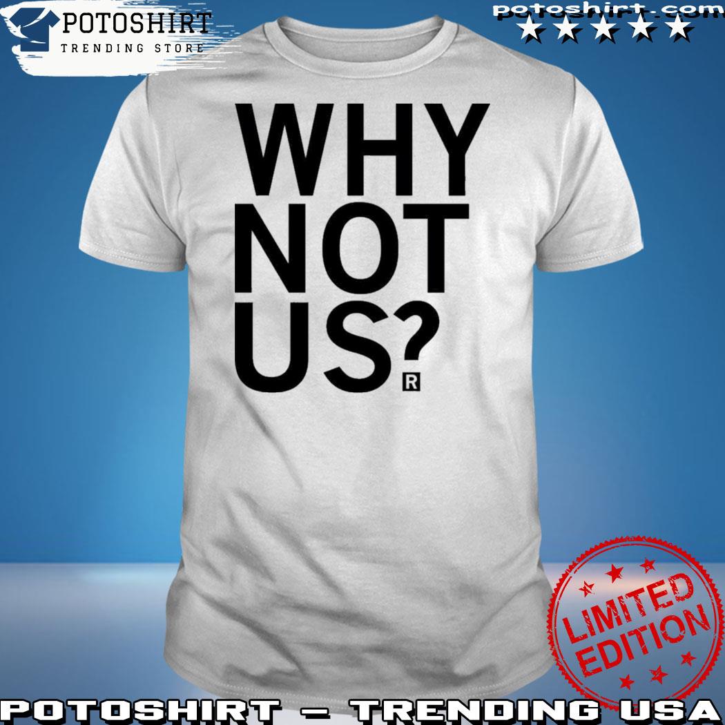 Official why not us 3034 shirt