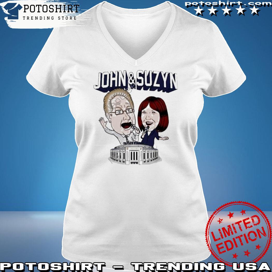 Official yankees John And Suzyn Tee Shirt, hoodie, sweater, long sleeve and  tank top