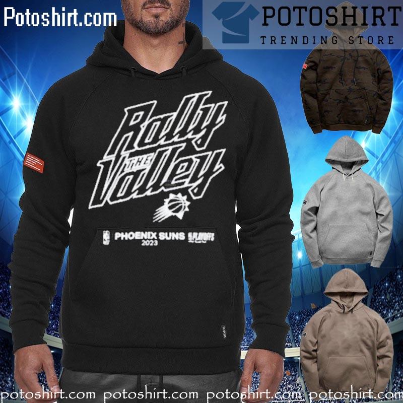 Rally the valley phoenix suns playoffs 2023 shirt, hoodie, sweater, long  sleeve and tank top