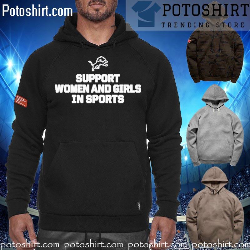 Support women and girls in sports 2023 t-s hoodiess