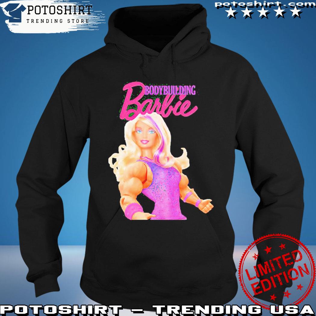 Bodybuilding barbie s hoodie