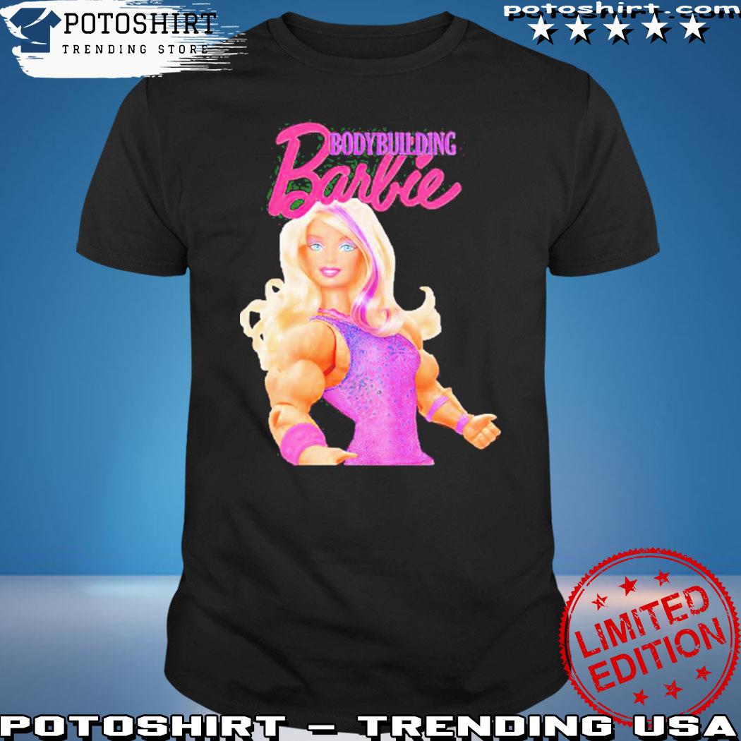 Bodybuilding barbie shirt