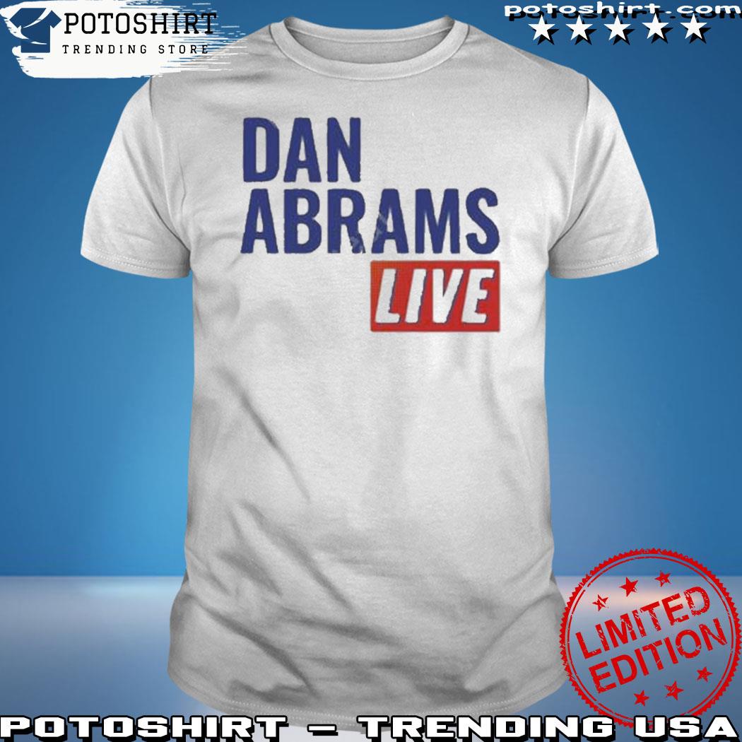 Dan Abrams Live Shirt