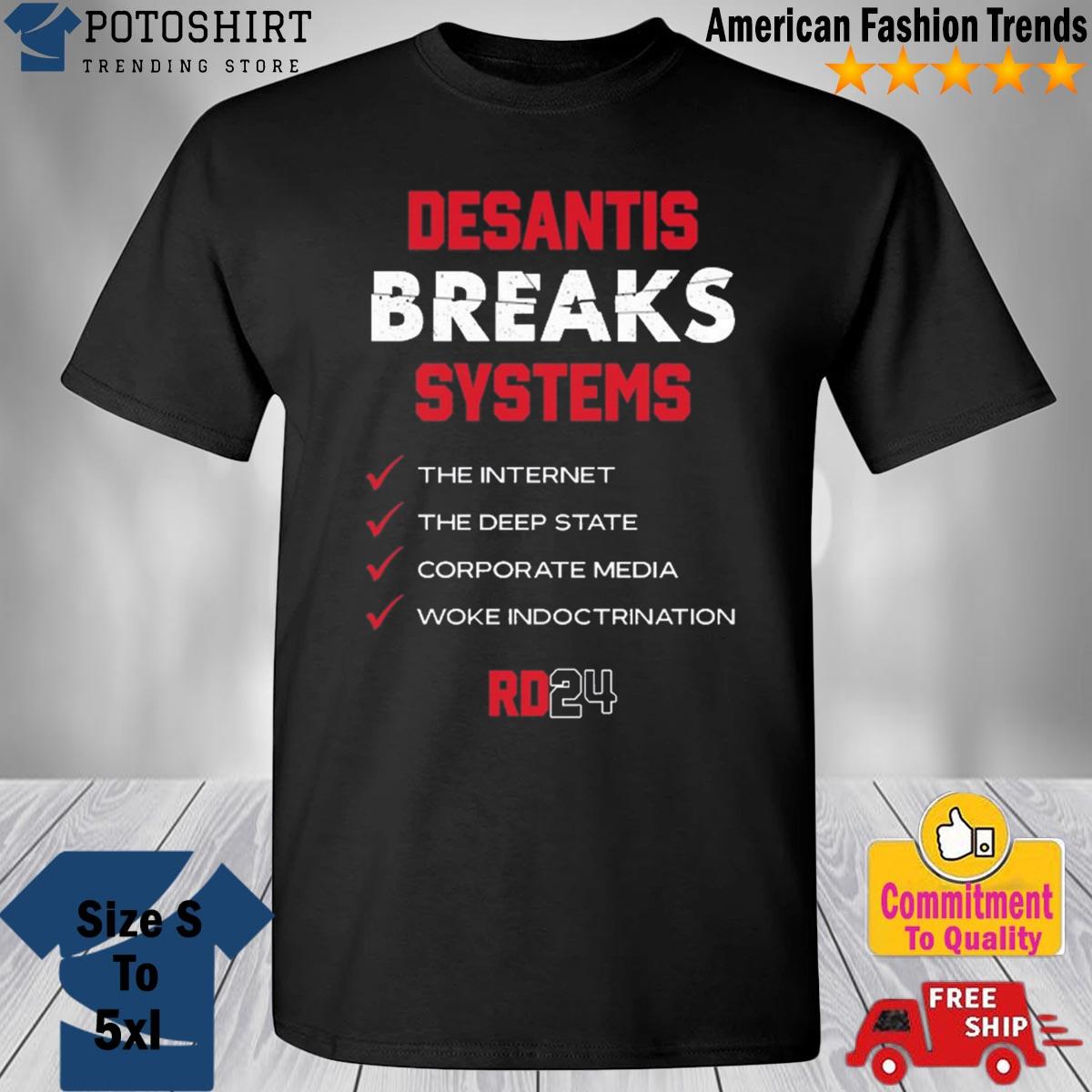 Desantis Break Washington next shirt