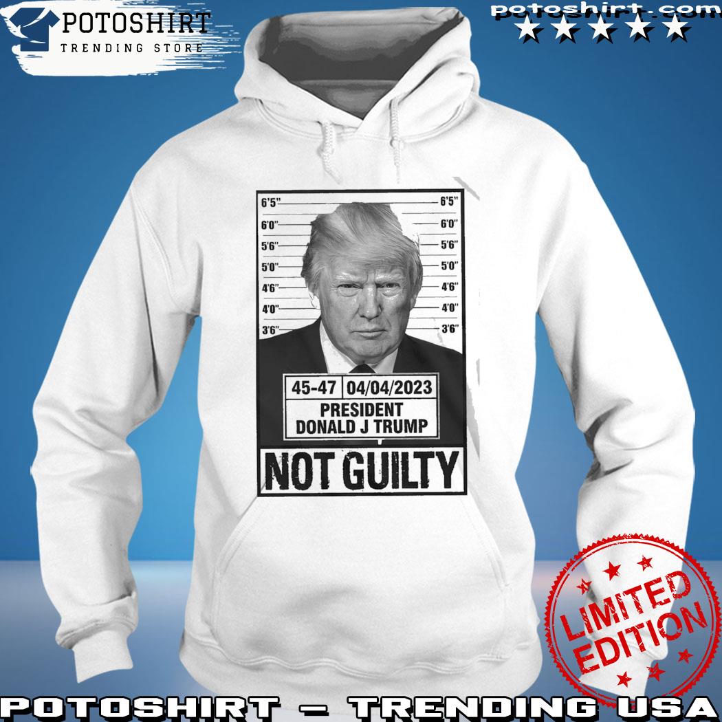 Donald Trump Police Mugshot Not Guilty 45-47 T-Shirt hoodie