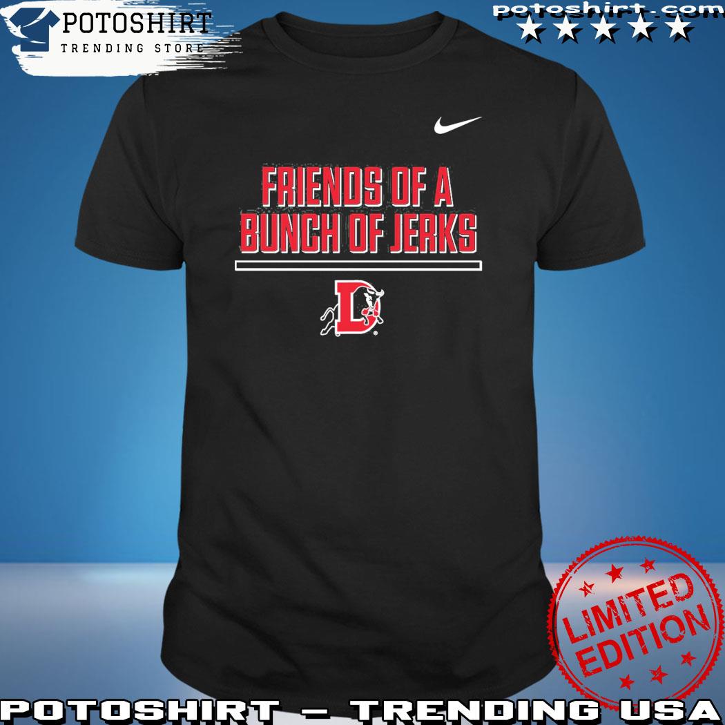 Durham Bulls Friends of a Bunch of Jerks T-Shirt