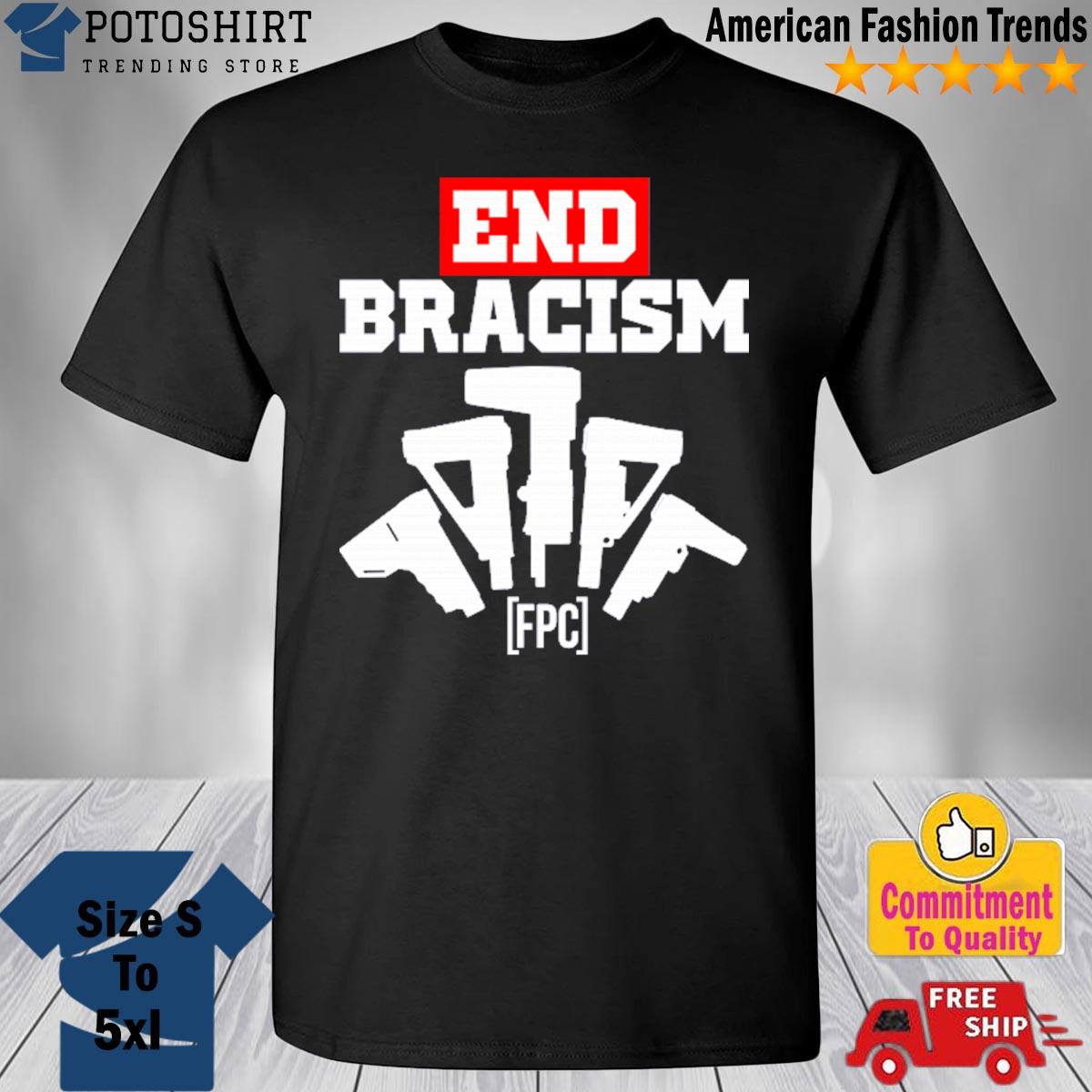 Firearms Policy Coalition Store Merch End Bracism Tee Shirt