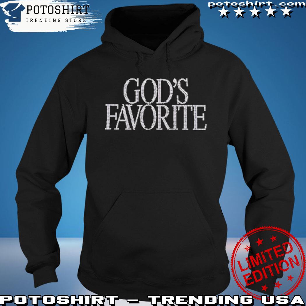 God’s Favorite Shirt hoodie
