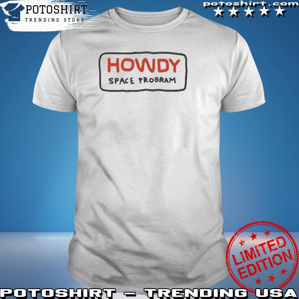 Howdy space program T-shirt