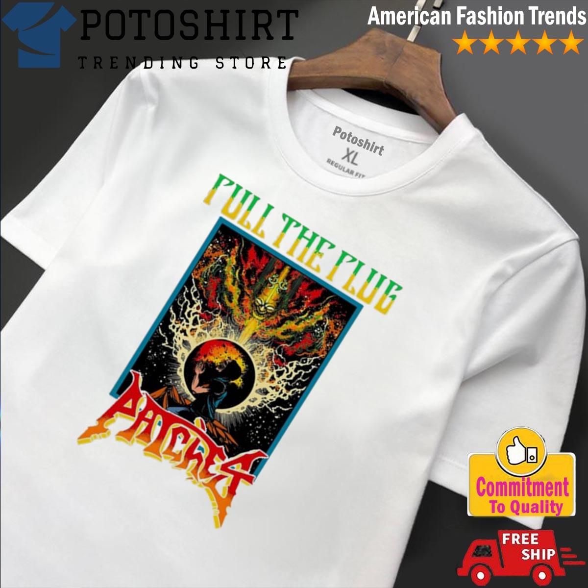 Official pull the plug patches tour 2023 shirt