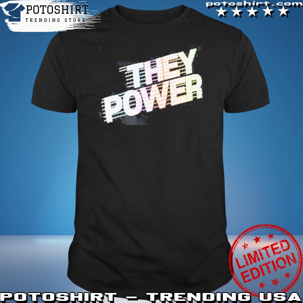 Official the Phluid Project They Power shirt