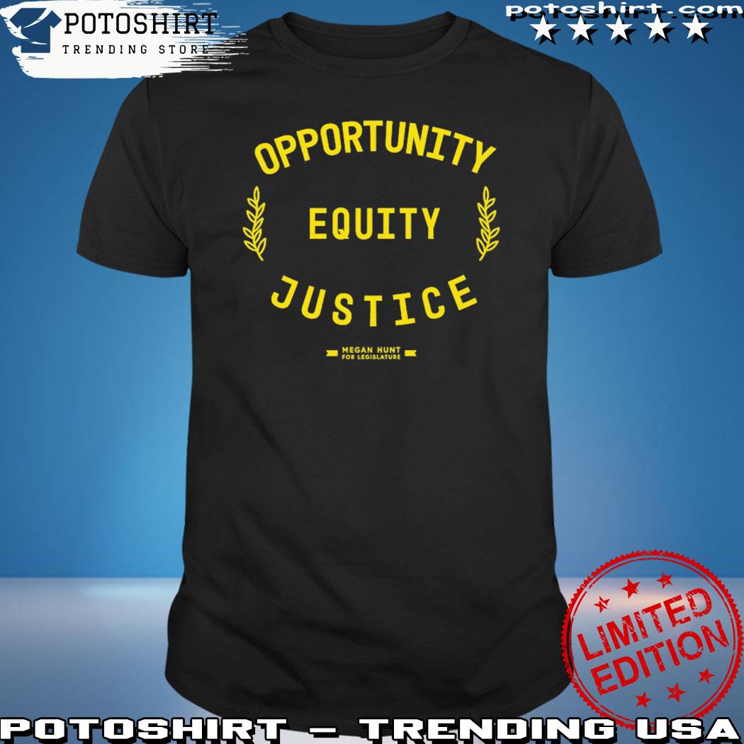 Opportunity equity justice T-shirt