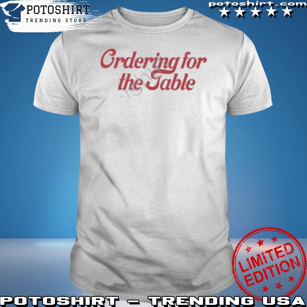 Ordering for the table T-shirt