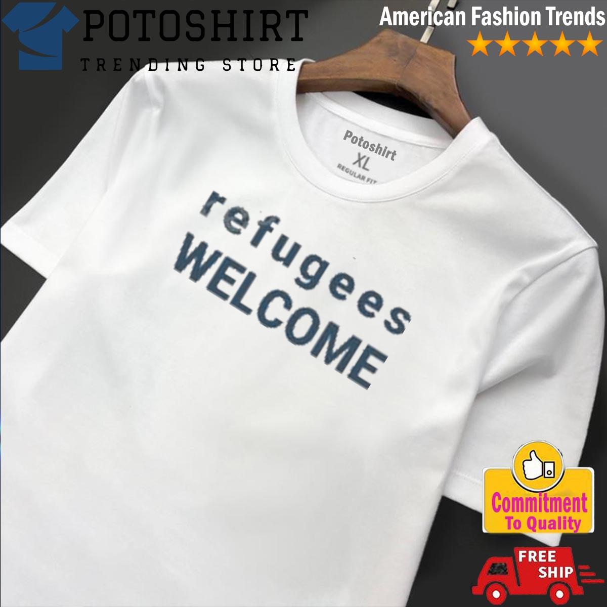 Refugees welcome new design shirt
