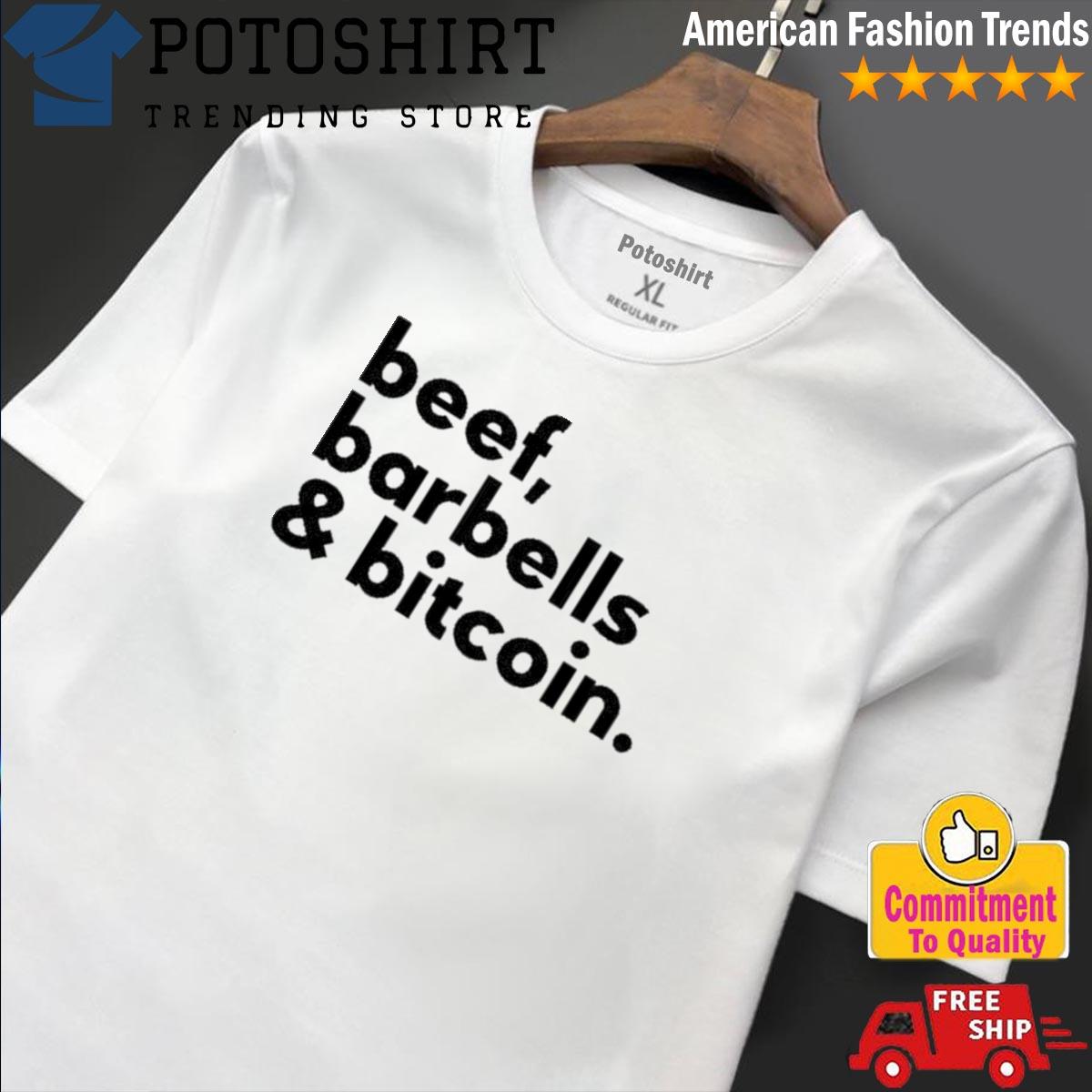 Potoshirt.com - Beef barbells and bitcoin shirt