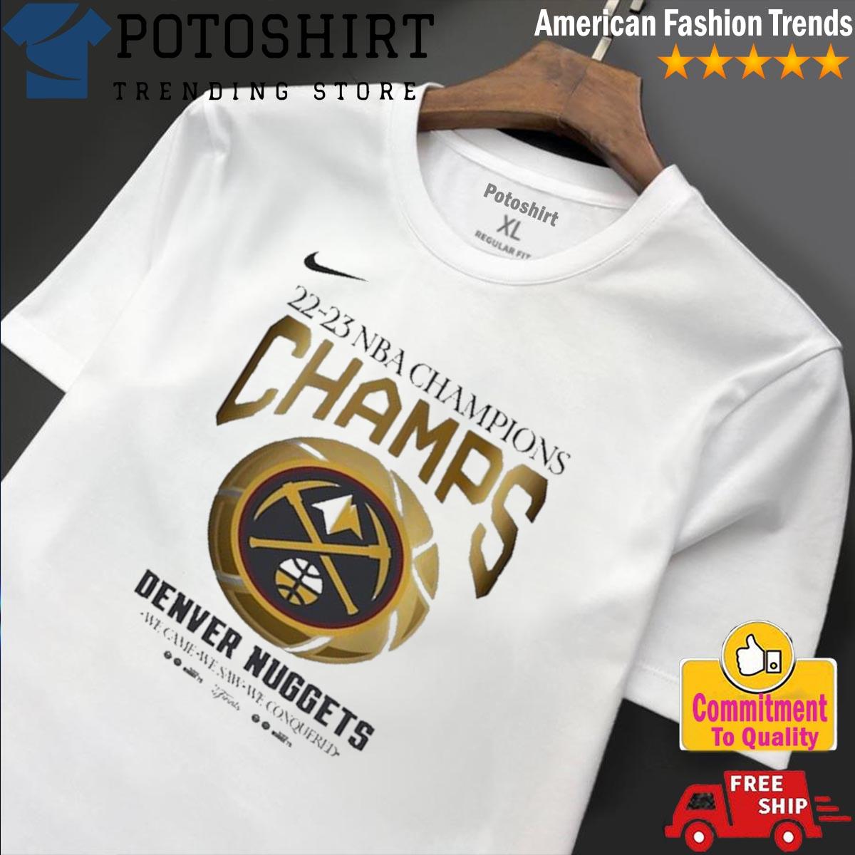 Official The denver nuggets 2022 23 nba champions shirt, hoodie