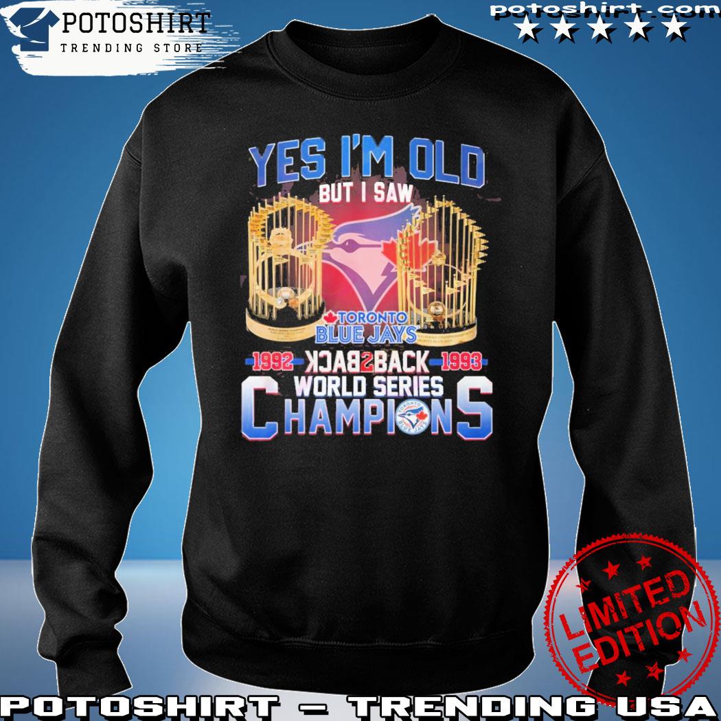 Toronto blue jays 19921993 world series champions shirt, hoodie