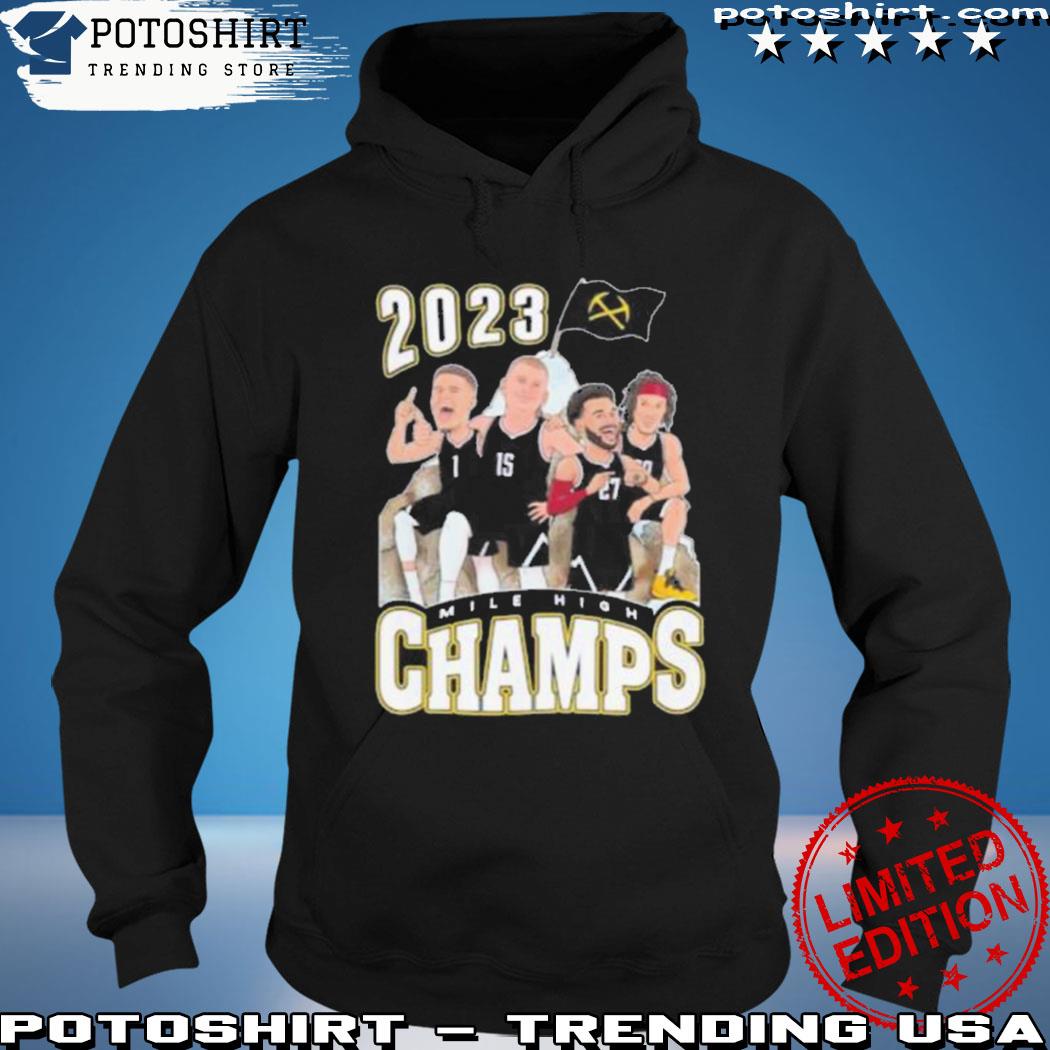 Product denver Nuggets Mile High Champs 2023 s hoodie