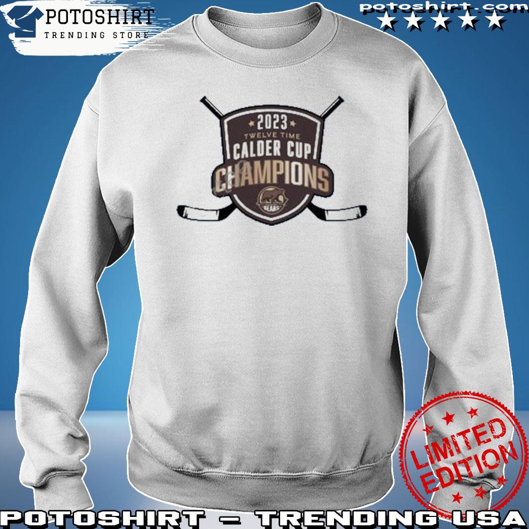 Calder cup champions hershey bears 2023 shirt, hoodie, longsleeve tee,  sweater