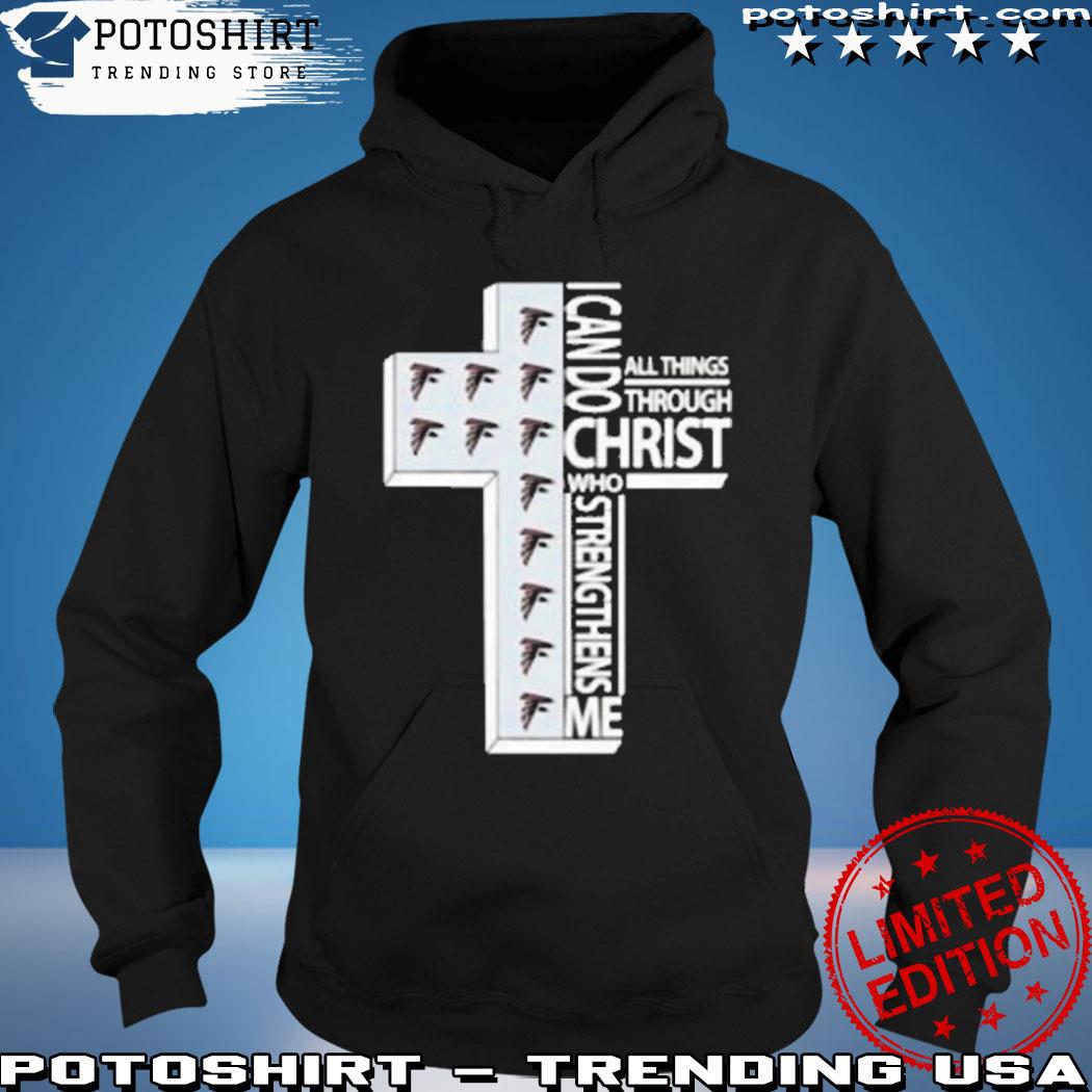 I can do all things through christ atlanta falcons T-shirt, hoodie,  sweater, long sleeve and tank top