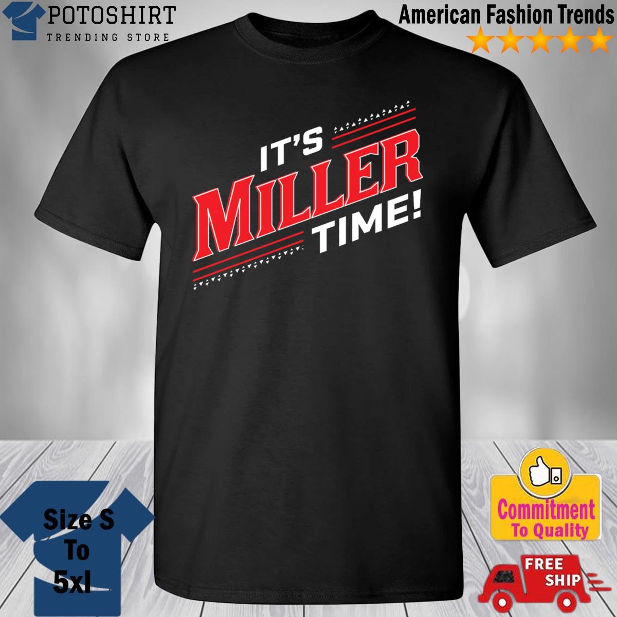 It's Miller Time T Shirt