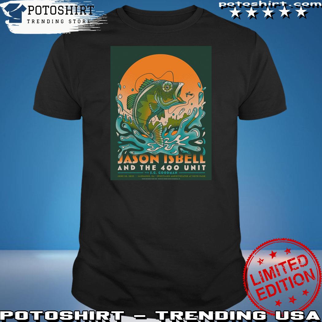 Product jason Isbell and the 400 Unit Lagrange, GA June 22, 2023 poster shirt