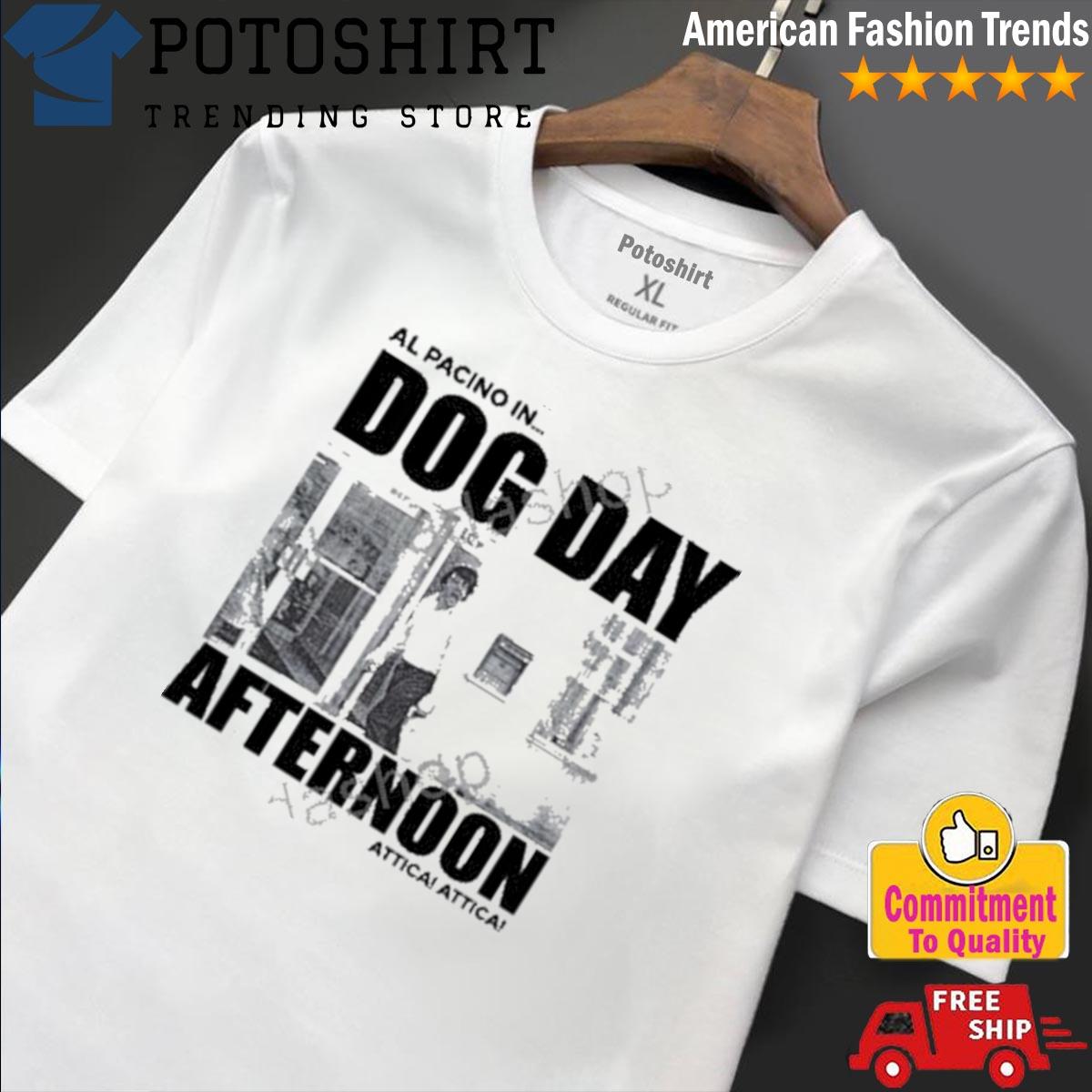 Potoshirt.com - Product low level al pacino in dog day afternoon attica ...