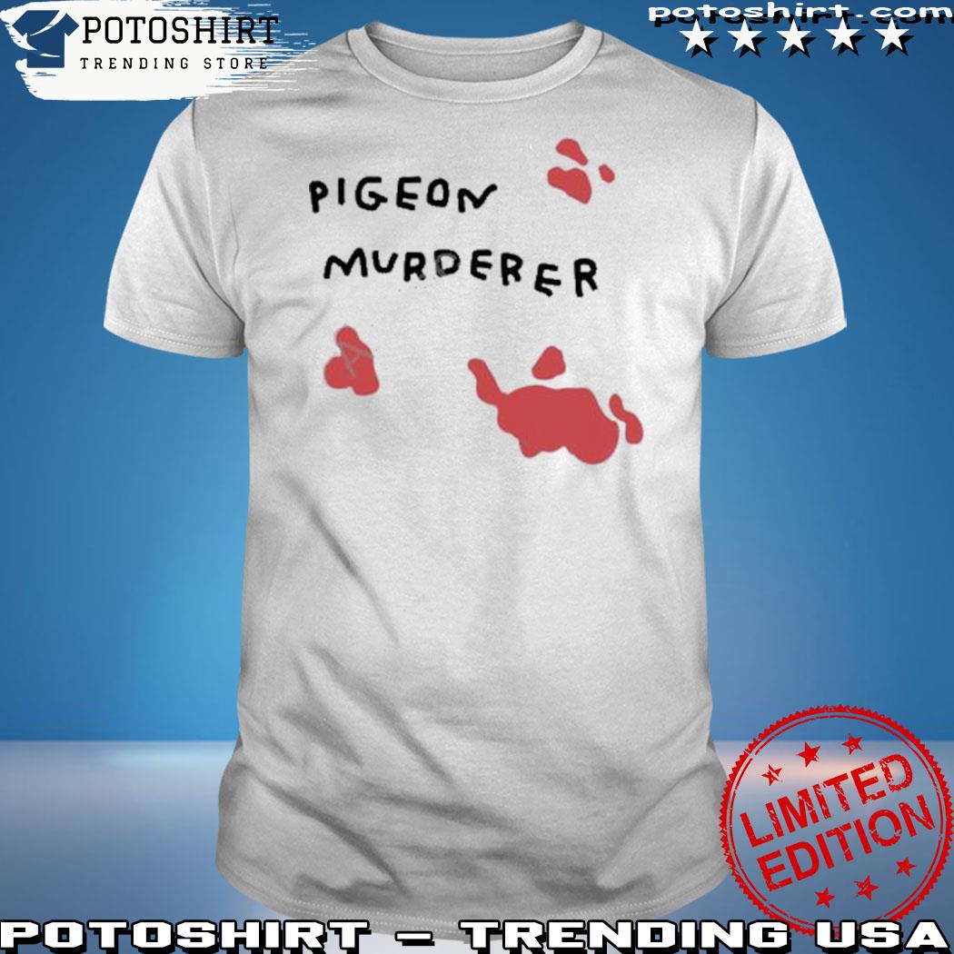 Product pigeon murderer rescue team shirt