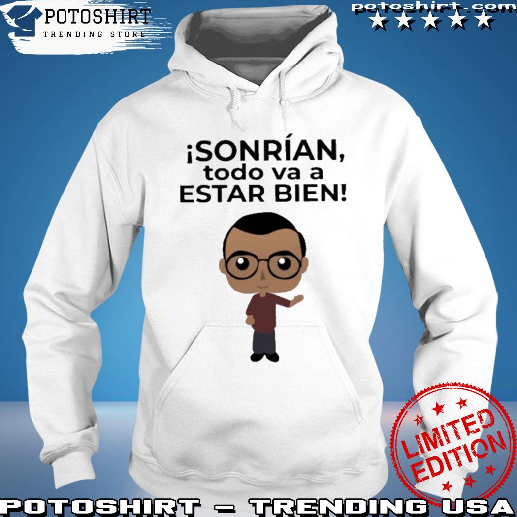 Product sonrían todo va a estar bien s hoodie