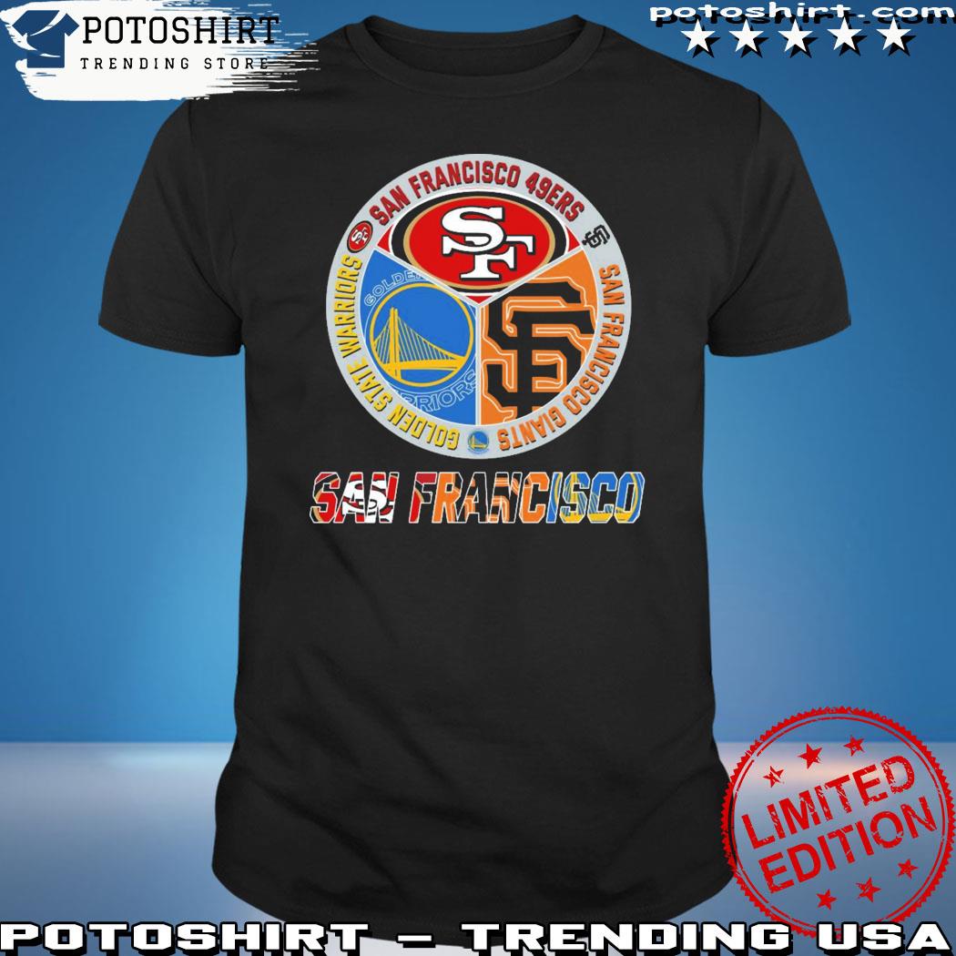 San Francisco Giants Golden State Warriors San Francisco 49ers