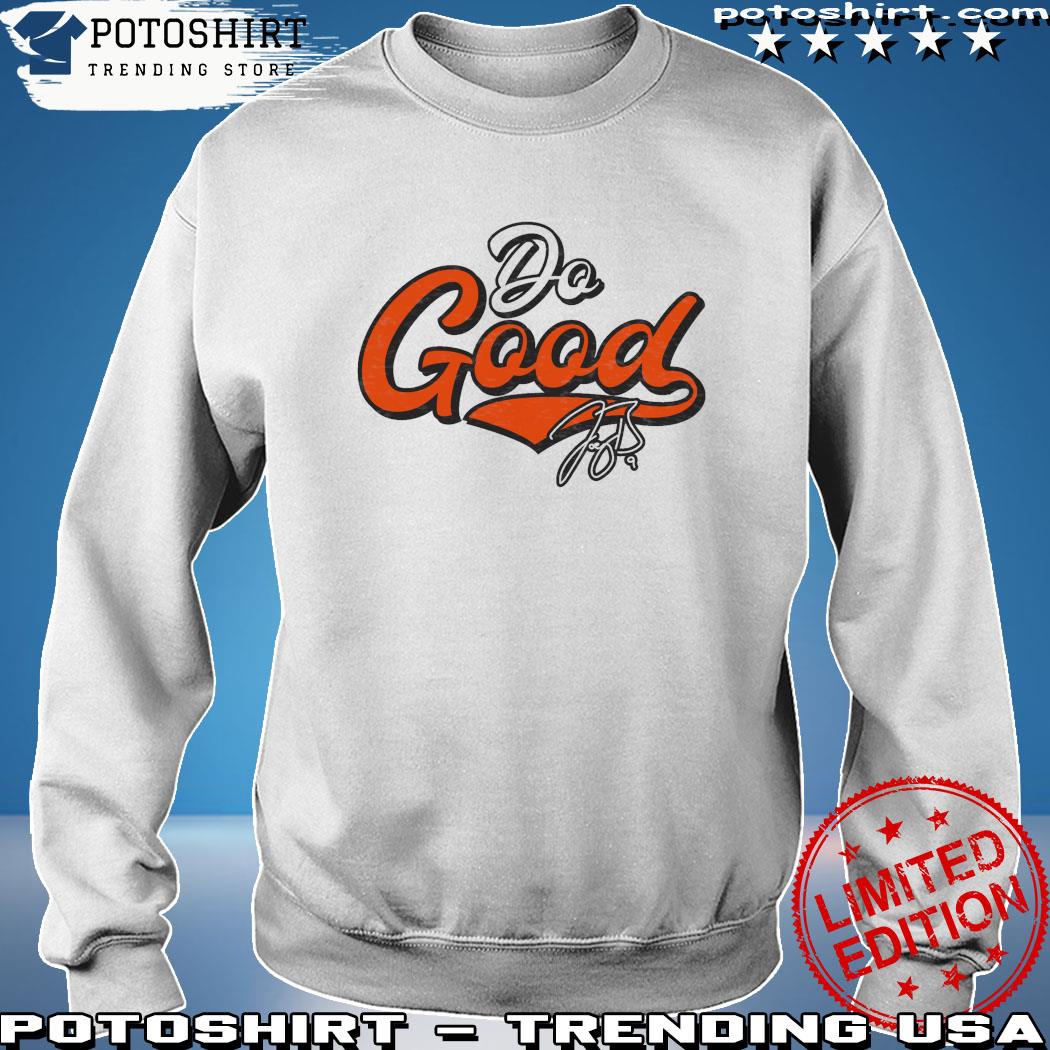 Joe Burrow Do Good Script Shirt, hoodie, sweater, long sleeve and