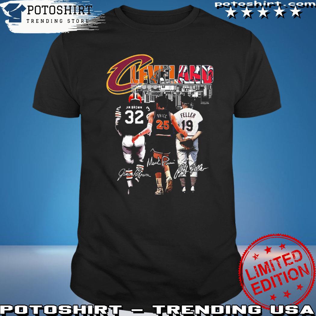 Cleveland browns jim brown cavaliers price and guardians feller shirt,  hoodie, sweater, long sleeve and tank top