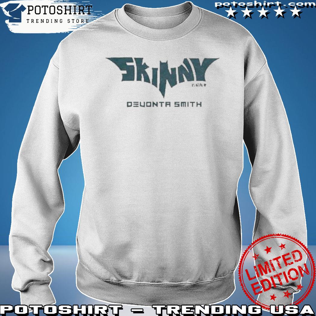 Official devonta smith skinny philadelphia shirt, hoodie, sweater, long  sleeve and tank top