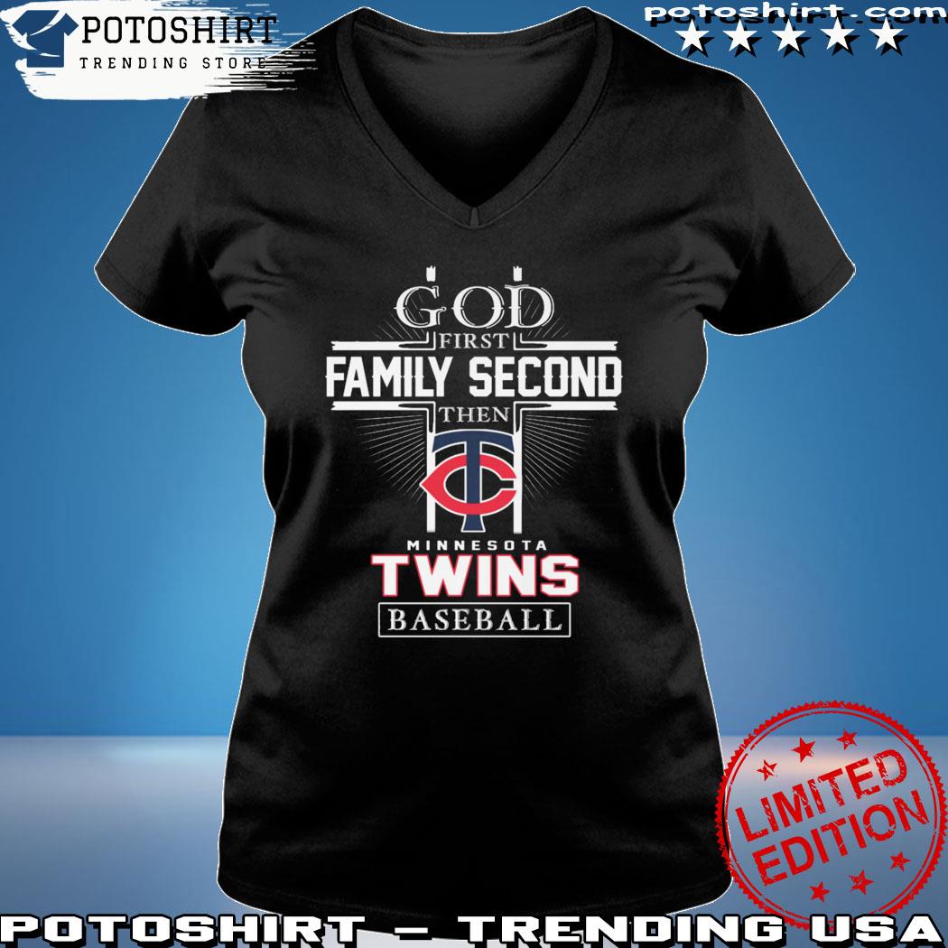 God first family second then minnesota twins baseball logo 2023 shirt,  hoodie, sweater, long sleeve and tank top