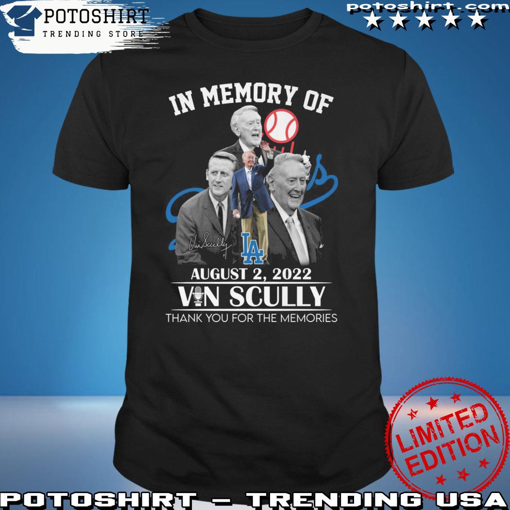 In Memory Of August 2, 2022 Vin Scully Thank You For The Memories T-Shirt,  hoodie, sweater, long sleeve and tank top