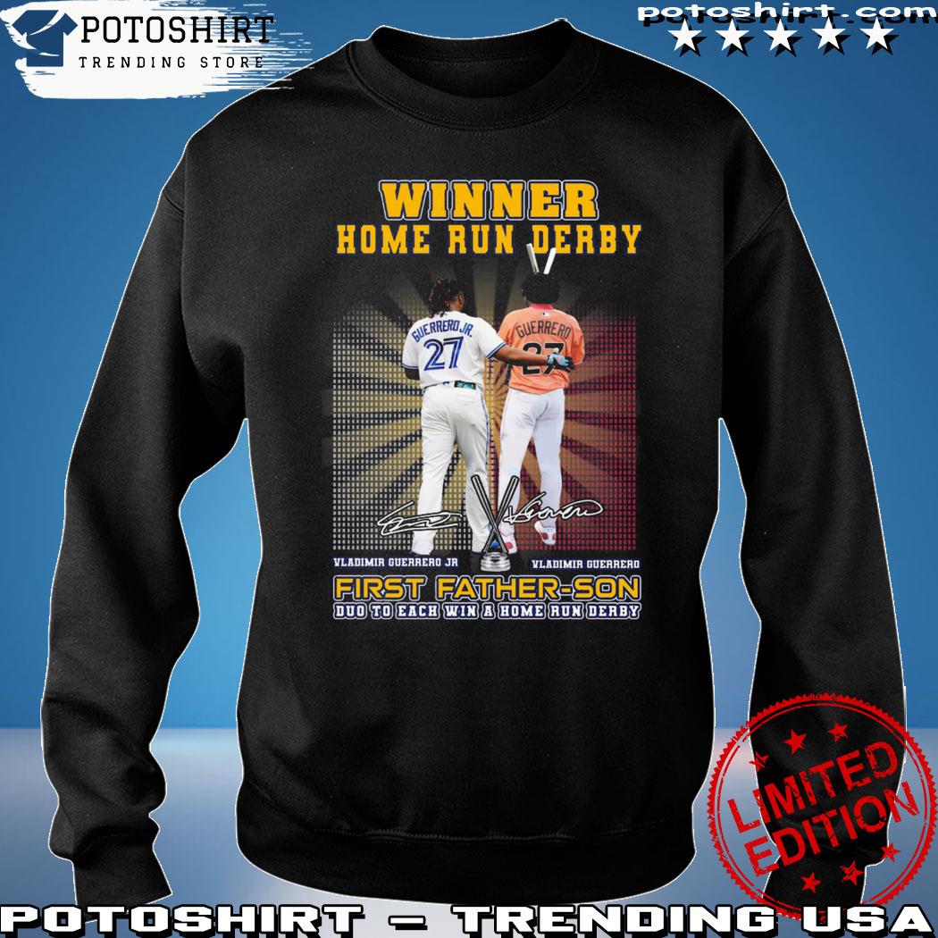 Official Product winner home run derby first father son dou to each win vladimir  guerrero shirt, hoodie, sweater, long sleeve and tank top
