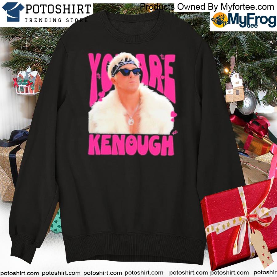 https://images.potoshirt.com/2023/07/official-product-you-are-keough-ryan-gosling-shirt-you-are-kenough-shirt-ken-shirt-barbie-shirt-ken-shirt-mens-womens-kids-funny-you-are-enough-barbie-shirt-i-am-kenough-sweatshirt-hoodie-swearte.jpg