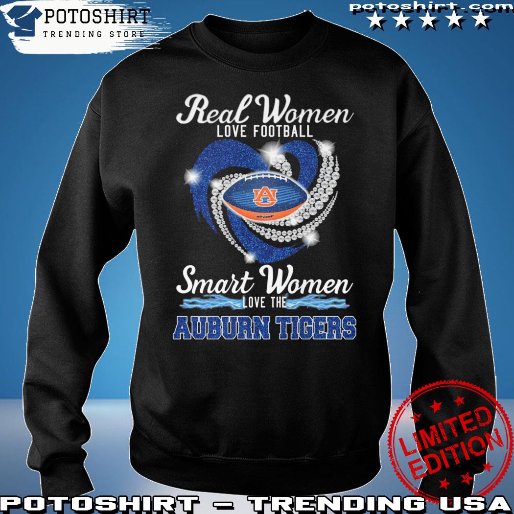 Real Women Love Football Smart Women Love The Auburn Tigers 2023 T Shirt,  hoodie, sweater and long sleeve