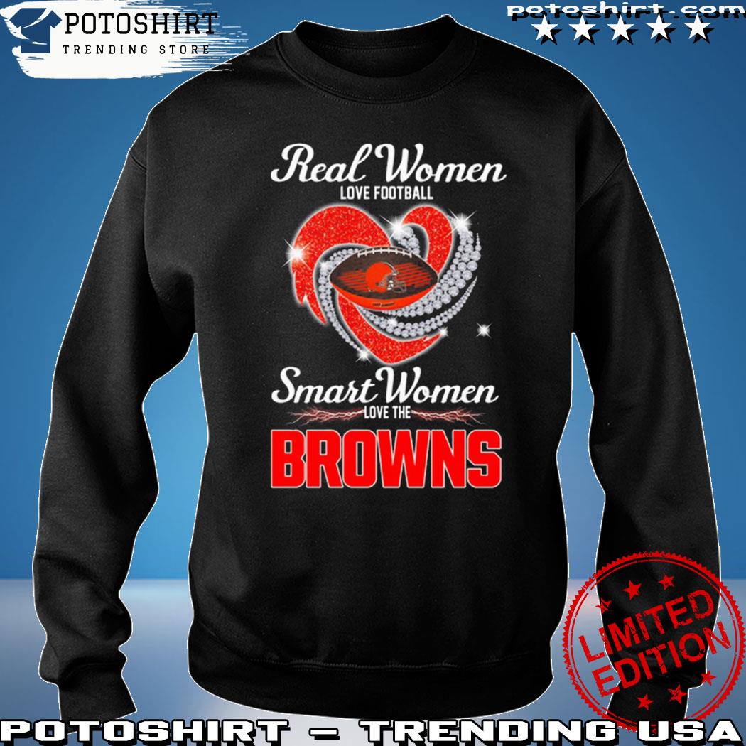 Real Women Love Football Smart Women Love The Cleveland Browns